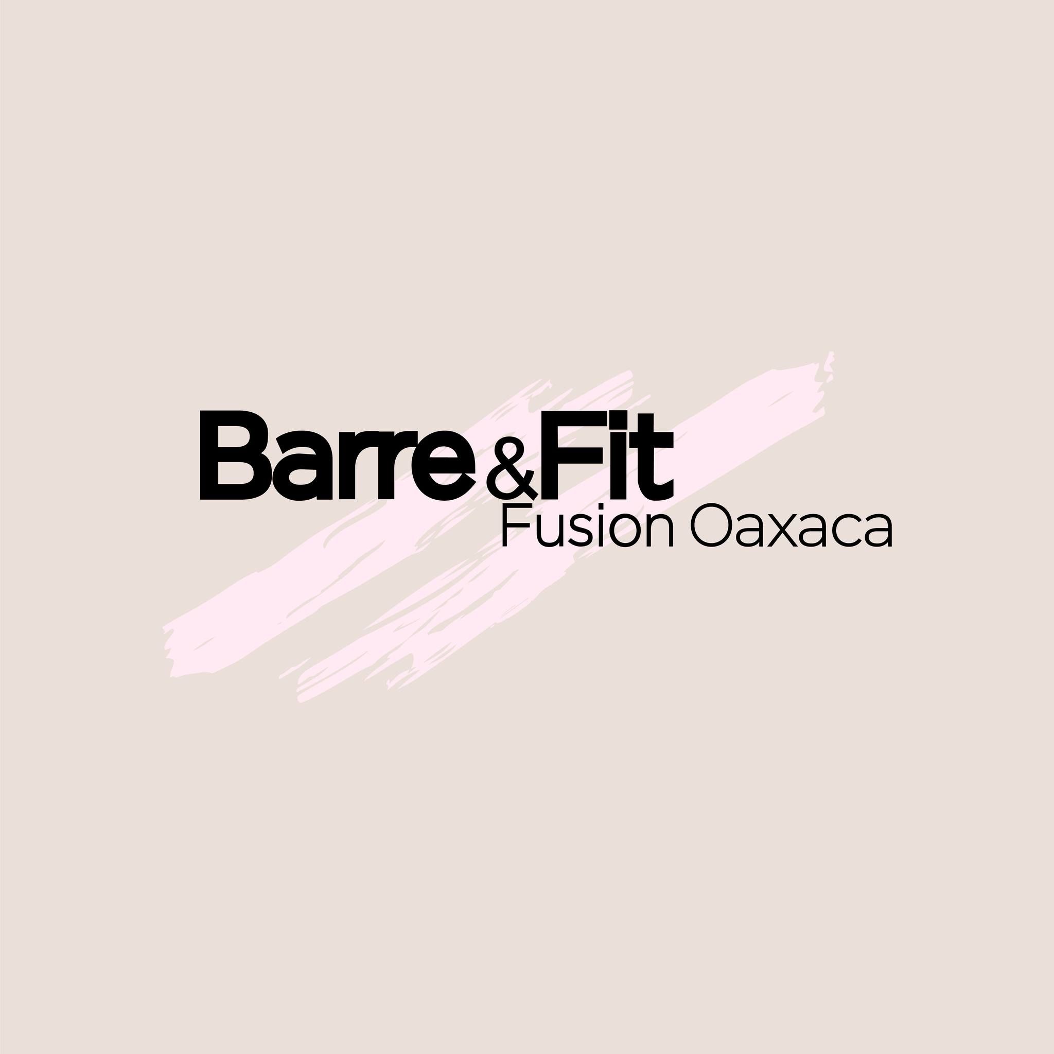 Barre and Fit Oaxaca